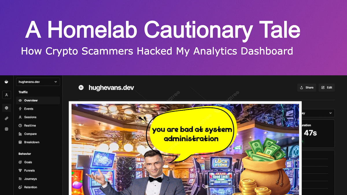 A Homelab Cautionary Tale: How Crypto Scammers Hacked My Analytics Dashboard
